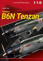 Nakajima B6n Tenzan kaina ir informacija | Istorinės knygos | pigu.lt