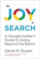 Joy of Search: A Google Insider's Guide to Going Beyond the Basics kaina ir informacija | Ekonomikos knygos | pigu.lt