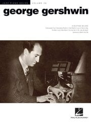 George Gershwin Jazz Piano Solos Volume 26: Jazz Piano Solos Series Volume 26 kaina ir informacija | Knygos apie meną | pigu.lt