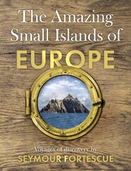 Amazing Small Islands of Europe kaina ir informacija | Kelionių vadovai, aprašymai | pigu.lt