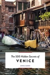 500 Hidden Secrets of Venice Revised and updated edition цена и информация | Путеводители, путешествия | pigu.lt