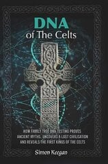 DNA of the Celts kaina ir informacija | Istorinės knygos | pigu.lt