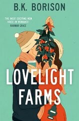 Lovelight Farms: The feel-good friends-to-lovers Romcom kaina ir informacija | Fantastinės, mistinės knygos | pigu.lt