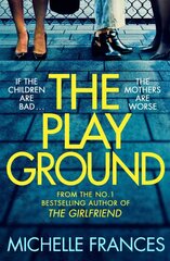 Playground: From the number one bestselling author of THE GIRLFRIEND kaina ir informacija | Fantastinės, mistinės knygos | pigu.lt