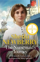 Nursemaid's Journey: The new heartwarming saga of romance and adventure from the Queen of family saga kaina ir informacija | Fantastinės, mistinės knygos | pigu.lt