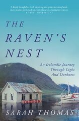 Raven's Nest: An Icelandic Journey Through Light and Darkness Main kaina ir informacija | Biografijos, autobiografijos, memuarai | pigu.lt