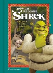 How to Be More Shrek: An Ogre's Guide to Life kaina ir informacija | Fantastinės, mistinės knygos | pigu.lt