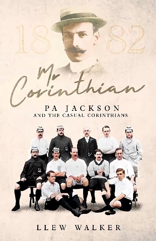 Mr Corinthian: Pa Jackson and the Casual Corinthians цена и информация | Biografijos, autobiografijos, memuarai | pigu.lt