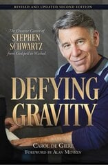 Defying Gravity: The Creative Career of Stephen Schwartz, from Godspell to Wicked Revised and Updated Second Edition kaina ir informacija | Knygos apie meną | pigu.lt