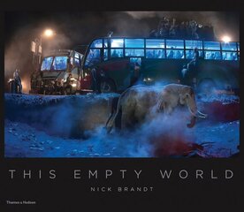Nick Brandt: This Empty World цена и информация | Книги по фотографии | pigu.lt