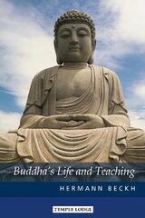 Buddha's Life and Teaching kaina ir informacija | Dvasinės knygos | pigu.lt