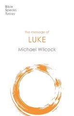 Message of Luke: Saviour Of The World Revised edition kaina ir informacija | Dvasinės knygos | pigu.lt