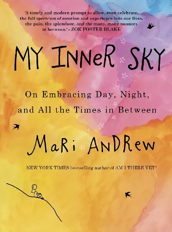 My Inner Sky: On embracing day, night and all the times in between цена и информация | Biografijos, autobiografijos, memuarai | pigu.lt