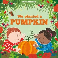 We Planted a Pumpkin kaina ir informacija | Knygos mažiesiems | pigu.lt