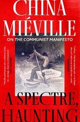 Spectre, Haunting: On the Communist Manifesto цена и информация | Исторические книги | pigu.lt