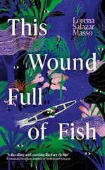 This Wound Full of Fish kaina ir informacija | Fantastinės, mistinės knygos | pigu.lt