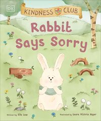 Kindness Club Rabbit Says Sorry: Join the Kindness Club as They Find the Courage To Be Kind цена и информация | Книги для подростков и молодежи | pigu.lt