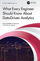 What Every Engineer Should Know About Data-Driven Analytics цена и информация | Книги по экономике | pigu.lt