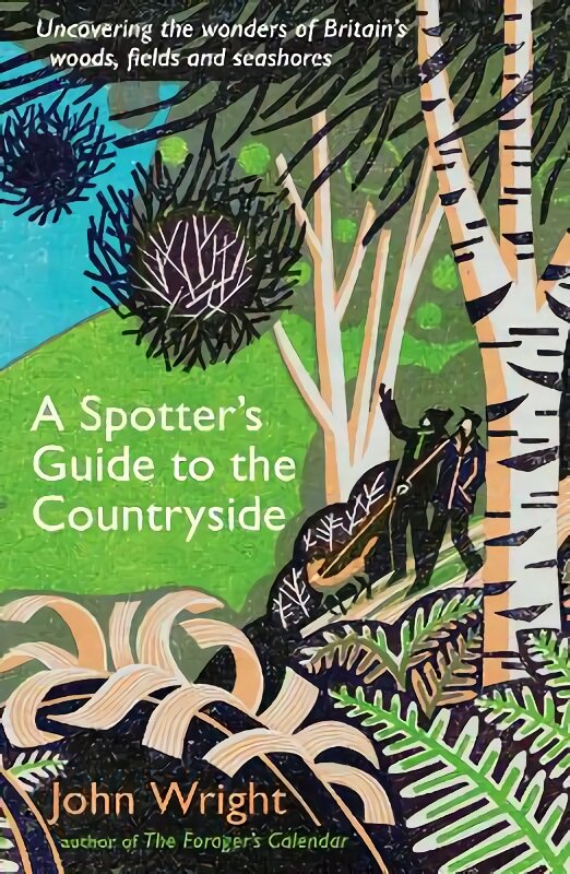 Spotter's Guide to the Countryside: Uncovering the wonders of Britain's woods, fields and seashores Main kaina ir informacija | Kelionių vadovai, aprašymai | pigu.lt
