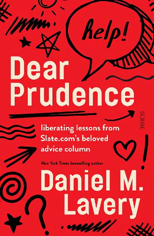Dear Prudence: liberating lessons from Slate.com's beloved advice column цена и информация | Saviugdos knygos | pigu.lt