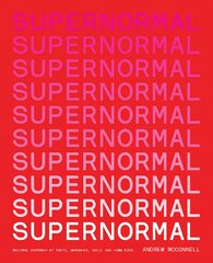 Supernormal: Recipes Inspired by Tokyo, Shanghai, Seoul and Hong Kong Flexibind цена и информация | Книги рецептов | pigu.lt