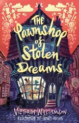 Pawnshop of Stolen Dreams kaina ir informacija | Knygos paaugliams ir jaunimui | pigu.lt