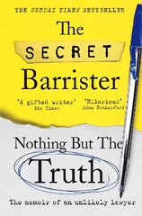 Nothing But The Truth: The Memoir of an Unlikely Lawyer kaina ir informacija | Biografijos, autobiografijos, memuarai | pigu.lt