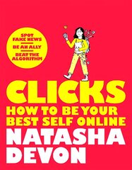 Clicks - How to Be Your Best Self Online kaina ir informacija | Knygos paaugliams ir jaunimui | pigu.lt