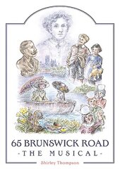 65 Brunswick Road: The Musical цена и информация | Книги об искусстве | pigu.lt