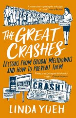 Great Crashes: Lessons from Global Meltdowns and How to Prevent Them kaina ir informacija | Ekonomikos knygos | pigu.lt