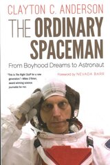 Ordinary Spaceman: From Boyhood Dreams to Astronaut kaina ir informacija | Socialinių mokslų knygos | pigu.lt