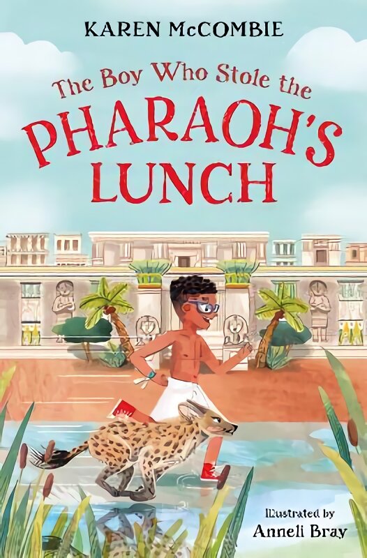 Boy Who Stole the Pharaoh's Lunch цена и информация | Knygos paaugliams ir jaunimui | pigu.lt