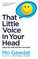 That Little Voice In Your Head: Adjust the Code that Runs Your Brain kaina ir informacija | Saviugdos knygos | pigu.lt