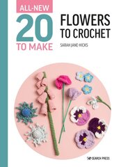 All-New Twenty to Make: Flowers to Crochet kaina ir informacija | Knygos apie sveiką gyvenseną ir mitybą | pigu.lt