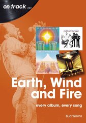 Earth, Wind and Fire On Track: Every Album, Every Song цена и информация | Книги об искусстве | pigu.lt