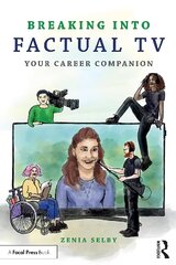 Breaking into Factual TV: Your Career Companion kaina ir informacija | Knygos apie meną | pigu.lt