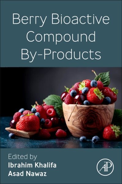 Berry Bioactive Compound By-Products kaina ir informacija | Socialinių mokslų knygos | pigu.lt