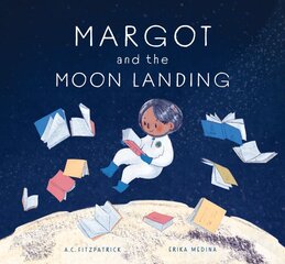 Margot and the Moon Landing kaina ir informacija | Knygos mažiesiems | pigu.lt