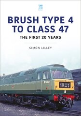 Brush Type 4 to Class 47 - the first 25 Years цена и информация | Путеводители, путешествия | pigu.lt