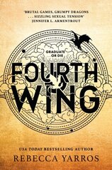 Fourth Wing : Discover your new fantasy romance obsession with the BBC Radio 2 Book Club Pick! цена и информация | Пособия по изучению иностранных языков | pigu.lt