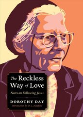 Reckless Way of Love: Notes on Following Jesus цена и информация | Духовная литература | pigu.lt