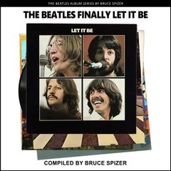 Beatles Finally Let It Be New edition цена и информация | Исторические книги | pigu.lt