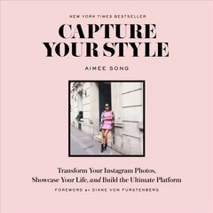 Capture Your Style: Transform Your Instagram Images, Showcase Your Life, and Build the Ultimate Platform цена и информация | Самоучители | pigu.lt
