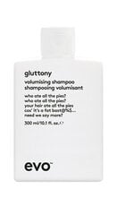 Šampūnas Evo Gluttony Volumising Shampoo, 300 ml цена и информация | Шампуни | pigu.lt