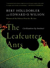 Leafcutter Ants: Civilization by Instinct цена и информация | Книги по экономике | pigu.lt