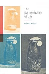 Economization of Life kaina ir informacija | Socialinių mokslų knygos | pigu.lt