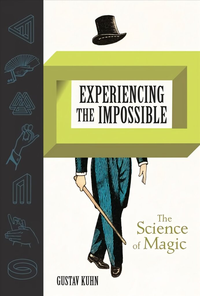 Experiencing the Impossible: The Science of Magic цена и информация | Socialinių mokslų knygos | pigu.lt