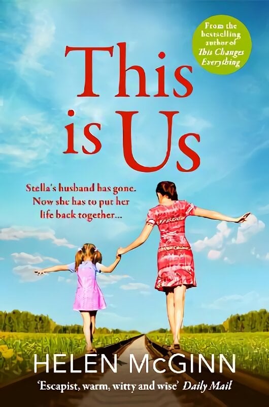 This Is Us: The BRAND NEW heartfelt, uplifting read from Saturday Kitchen's Helen McGinn цена и информация | Saviugdos knygos | pigu.lt