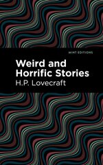 Weird and Horrific Stories kaina ir informacija | Fantastinės, mistinės knygos | pigu.lt