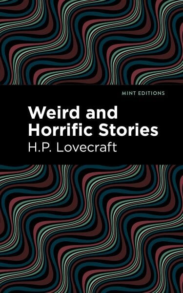 Weird and Horrific Stories цена и информация | Fantastinės, mistinės knygos | pigu.lt